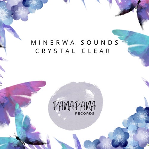 minerwa sounds - Crystal Clear [PNPN007]